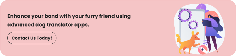 Dog Translator Apps: A New Era in Pet Care and Communication